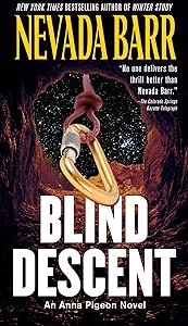 Blind Descent (Anna Pigeon Mysteries Book 6)