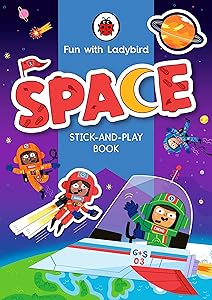 Fun With Ladybird: Stick-And-Play Book: Space