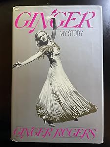 Ginger: My Story by Ginger Rogers