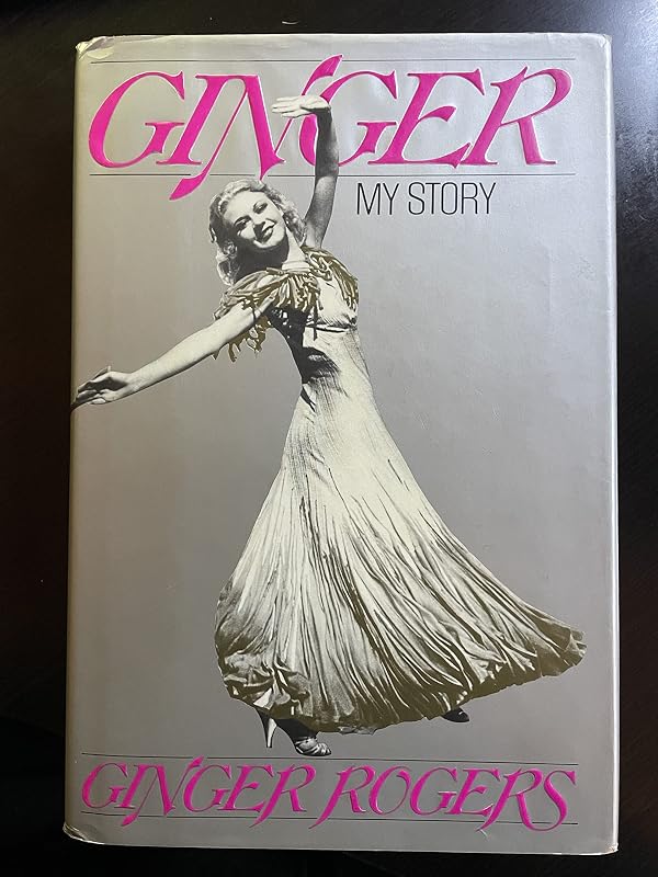 Ginger: My Story by Ginger Rogers