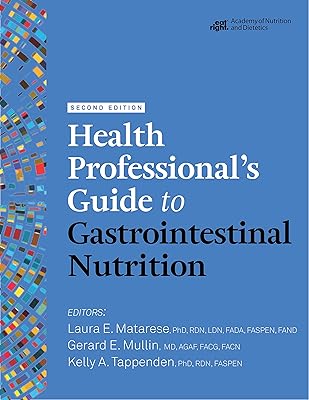 Health Professional's Guide to Gastrointestinal Nutrition, 2nd Ed.