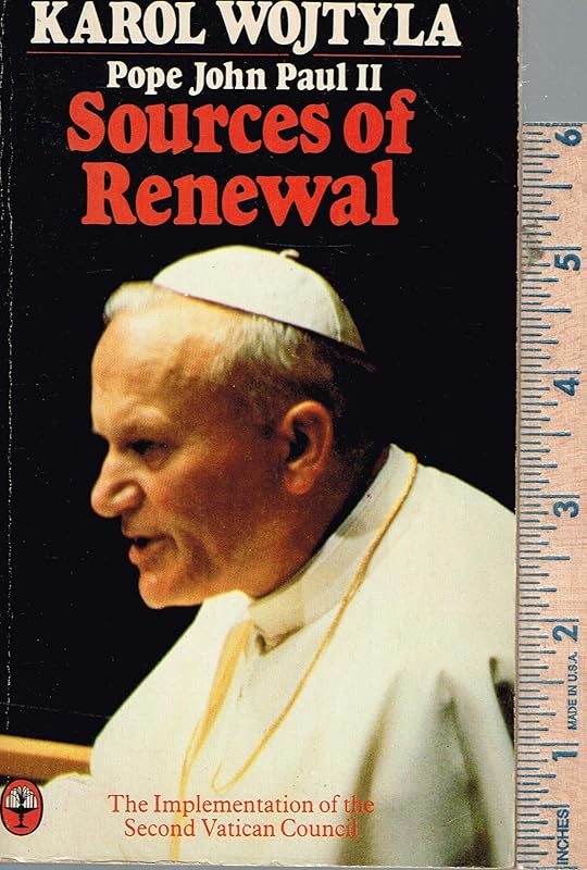 Sources of Renewal: The Implementation of the Second Vatican Council by Pope John Paul II