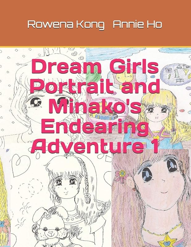 Dream Girls Portrait and Minako's Endearing Adventure 1 by Rowena Kong