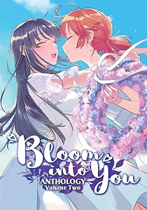 Bloom Into You Anthology Volume Two by Nakatani Nio