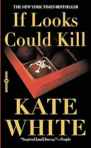 If Looks Could Kill (Bailey Weggins Mysteries Book 1)