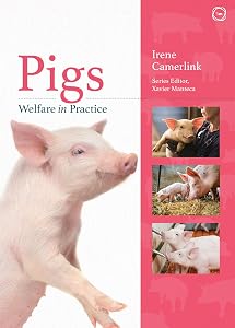 Pigs Welfare in Practice by Irene Camerlink