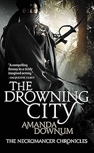 The Drowning City (The Necromancer Chronicles Book 1)