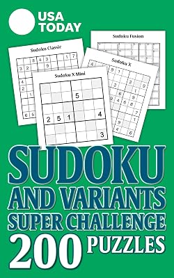 USA TODAY Sudoku and Variants Super Challenge: 200 Puzzles