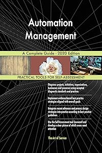 Automation Management A Complete Guide - 2020 Edition