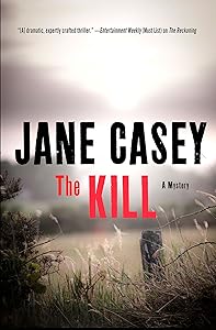 The Kill: A Novel (Maeve Kerrigan Novels Book 5)