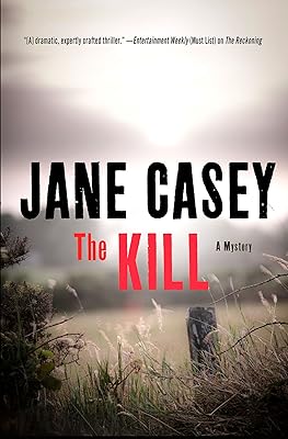 The Kill: A Novel (Maeve Kerrigan Novels Book 5)