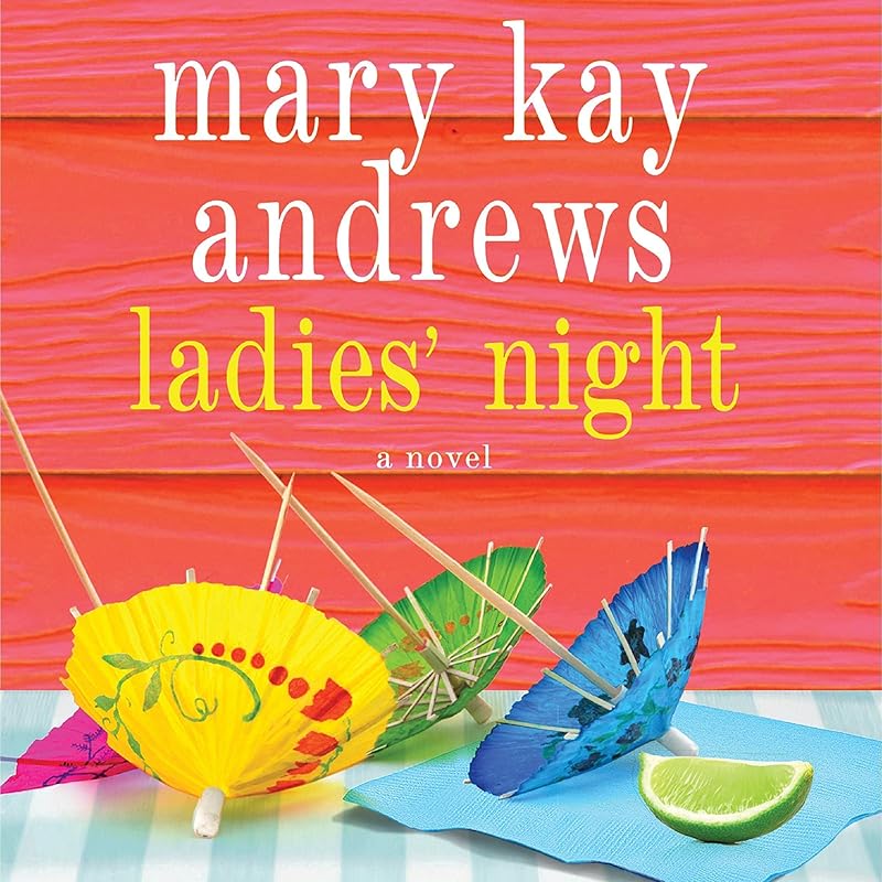 Ladies' Night: A Novel by Mary Kay Andrews