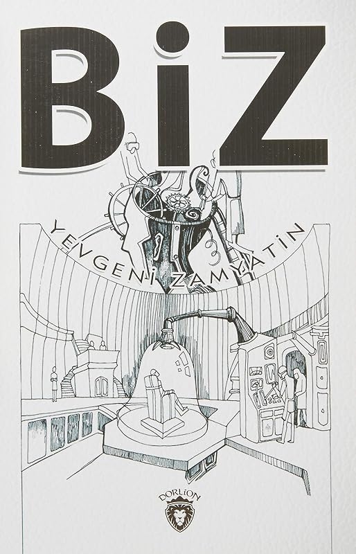 Biz by Yevgeny Zamyatin