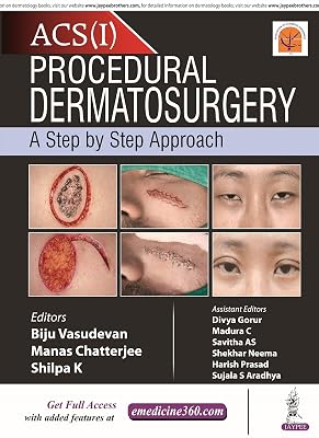 Procedural Dermatosurgery—A Step by Step Approach
