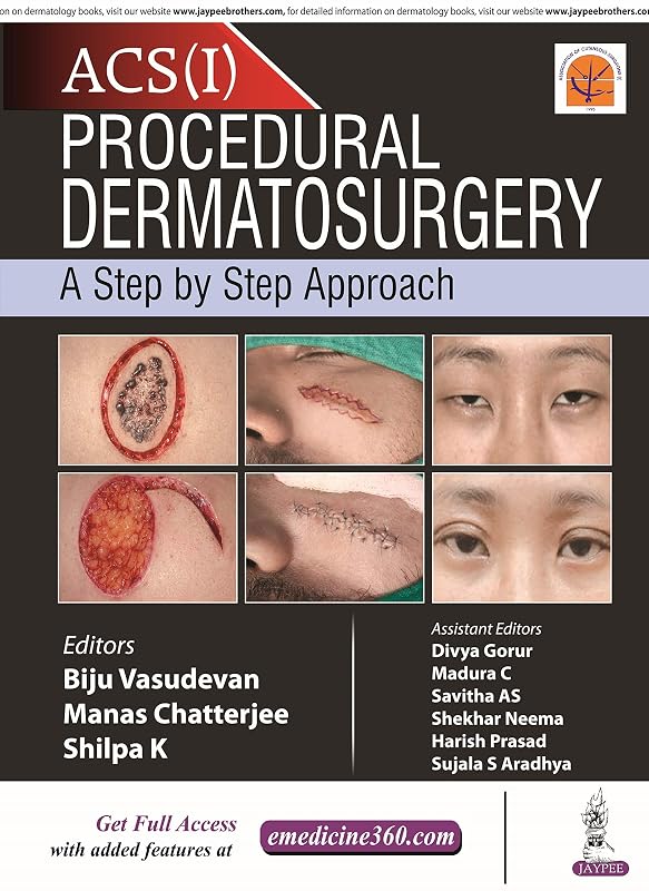 Procedural Dermatosurgery—A Step by Step Approach by Biju Vasudevan