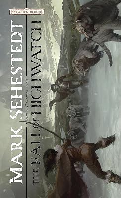 The Fall of Highwatch: Chosen of Nendawen, Book I