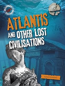 Atlantis and Other Lost Civilizations (Mystery Solvers)