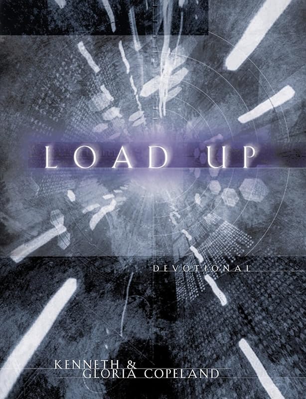 Load Up Devotional by Kenneth Copeland