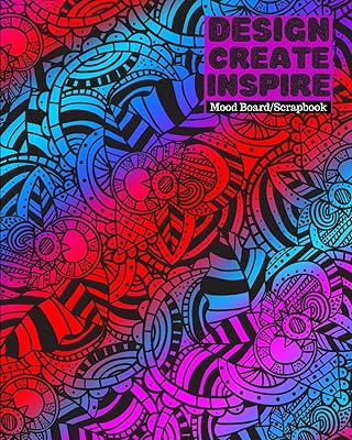 Design, Create, Inspire | Mood Board/Scrapbook | 100 Pages 8x10