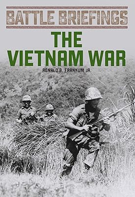 The Vietnam War (Battle Briefings Book 4)
