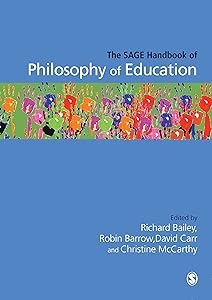 The SAGE Handbook of Philosophy of Education