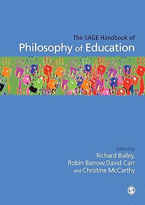 The SAGE Handbook of Philosophy of Education