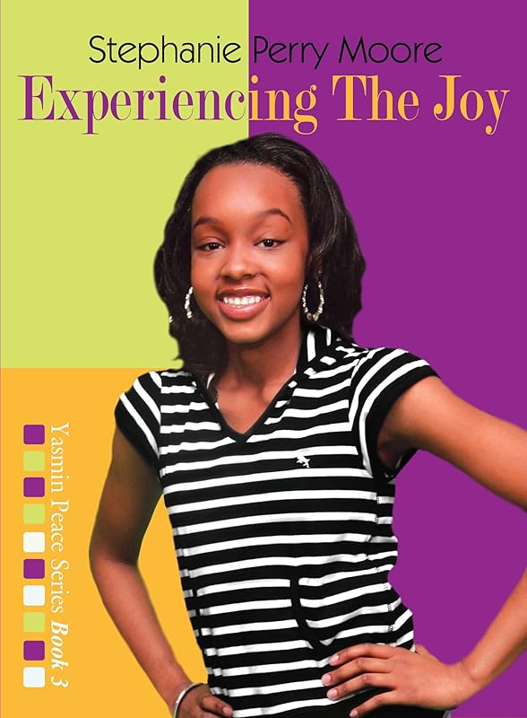 Experiencing the Joy (Yasmin Peace Series Book 3) by Stephanie Perry Moore