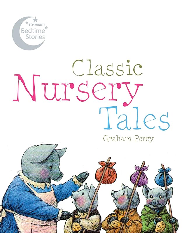 Classic Nursery Tales by Graham Percy