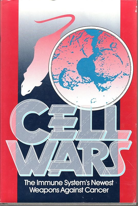 Cell Wars: The Cancer-Killers of the Immune System by Marshall Goldberg