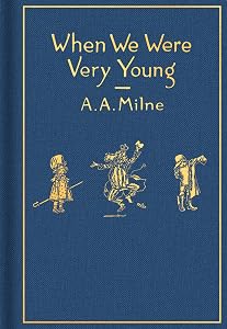 When We Were Very Young: Classic Gift Edition (Winnie-the-Pooh) by a-a-milne