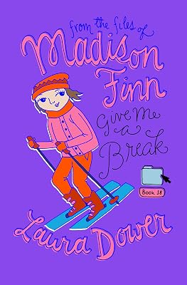 Give Me a Break (From the Files of Madison Finn)