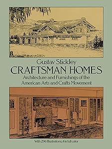 Craftsman Homes: Architecture and Furnishings of the American Arts and Crafts Movement
