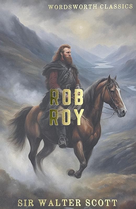 Rob Roy (Wordsworth Classics) by Sir Walter Scott