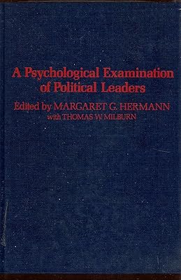 A Psychological Examination of Political Leaders
