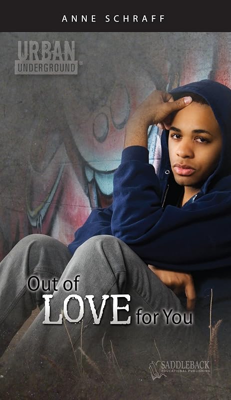 Out of Love for You (Urban Underground) by Anne Schraff