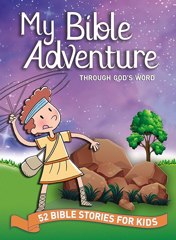 My Bible Adventure Through God's Word: 52 Bible Stories for Kids by Johnny Hunt
