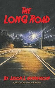 The Long Road by Jason L. Henderson