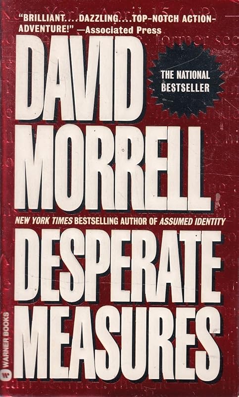 Desperate Measures by David Morrell