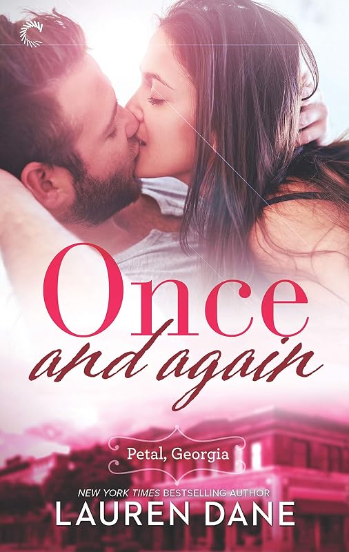 Once and Again: A Southern Small Town Romance (Petal, Georgia Book 1) by Lauren Dane