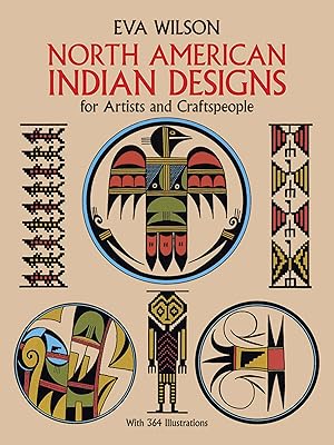 North American Indian Designs for Artists and Craftspeople (Dover Pictorial Archive)
