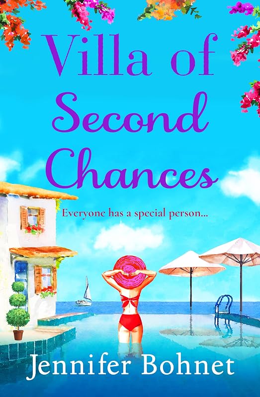Villa of Second Chances: Escape to the sunshine with international bestseller Jennifer Bohnet by Jennifer Bohnet