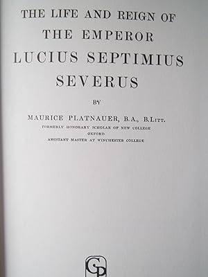 Life and Reign of the Emperor Lucius Septimius Severus