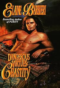 Dangerous Virtues: Chastity