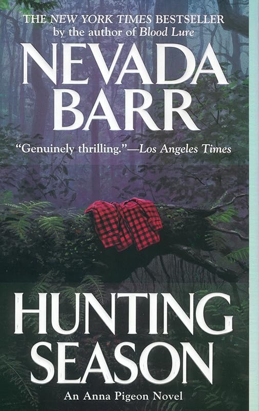 Hunting Season (Anna Pigeon Mysteries Book 10) by Nevada Barr
