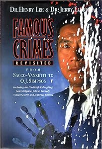 Famous Crimes Revisited: From Sacco-Vanzetti to O.J. Simpson
