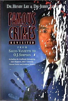 Famous Crimes Revisited: From Sacco-Vanzetti to O.J. Simpson