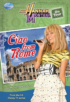 Hannah Montana: Ciao from Rome! (Disney Chapter Book (ebook) 1)