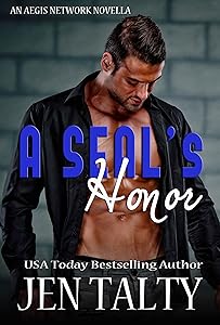 A SEAL's Honor (The Aegis Network: Jacksonville Division Book 1) by Jen Talty