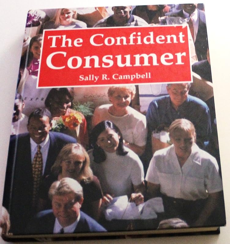 The Confident Consumer by Sally R. Campbell