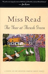 The Year at Thrush Green: A Novel (Thrush Green series Book 12)
